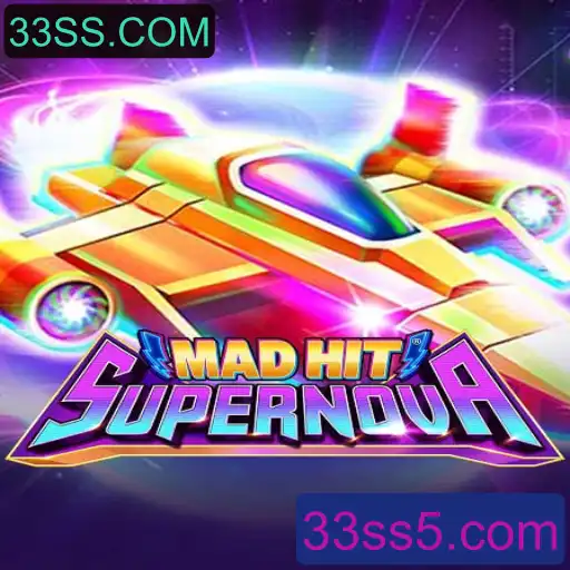 Descubra o Novo Universo de MadHitSupernova em 33SS.COM